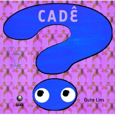Cadê? Cadê?