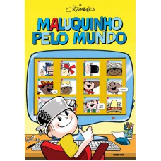 Maluquinho pelo mundo Maluquinho pelo mundo