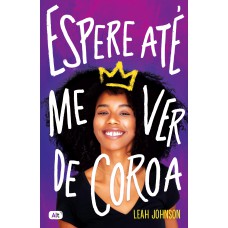 Espere até me ver de coroa Espere até me ver de coroa