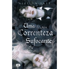 Uma correnteza sufocante Uma correnteza sufocante