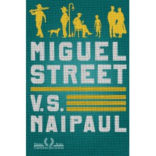 Miguel street Miguel street