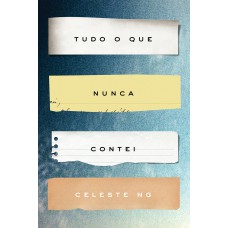 Tudo o que nunca contei Tudo o que nunca contei