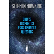 Breves respostas para grandes questões Breves respostas para grandes questões