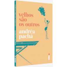 Velhos são os outros Velhos são os outros