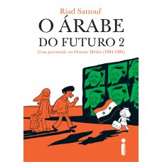 O árabe do futuro 2 O árabe do futuro 2