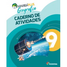Araribá Plus - Geografia - 9º ano - Caderno de Atividades