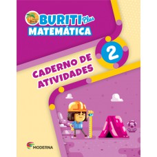 Buriti Plus - Matemática - 2º ano - Caderno de Atividades Buriti Plus - Matemática - 2º ano - Caderno de Atividades