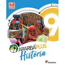 Araribá Plus - História - 9º ano Araribá Plus - História - 9º ano