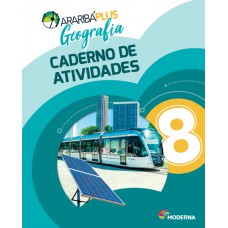 Araribá Plus - Geografia - 8º ano - Caderno de Atividades