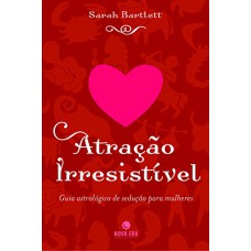 ATRAÇÃO IRRESISTÍVEL ATRAÇÃO IRRESISTÍVEL