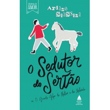 O Sedutor do Sertão O Sedutor do Sertão