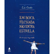 Em boca fechada não entra estrela Em boca fechada não entra estrela