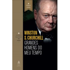 Grandes homens do meu tempo Grandes homens do meu tempo