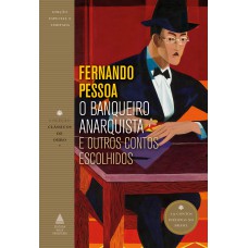 O banqueiro anarquista e outros contos escolhidos O banqueiro anarquista e outros contos escolhidos