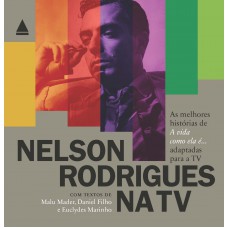 Nelson Rodrigues na TV Nelson Rodrigues na TV