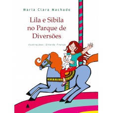 Lila e Sibila no parque de diversões Lila e Sibila no parque de diversões