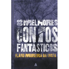 Os melhores contos fantásticos Os melhores contos fantásticos