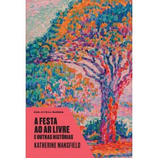 A festa ao ar livre e outras histórias A festa ao ar livre e outras histórias