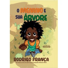 O menino e sua árvore O menino e sua árvore