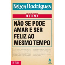 Não se pode amar e ser feliz ao mesmo tempo Não se pode amar e ser feliz ao mesmo tempo