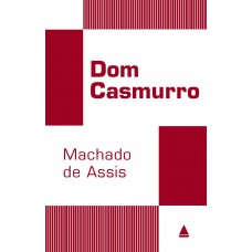 Dom Casmurro Dom Casmurro