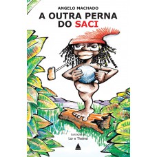A outra perna do Saci A outra perna do Saci