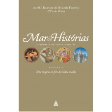 Mar de histórias: Das origens ao fim da Idade Média Mar de histórias: Das origens ao fim da Idade Média