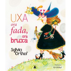 Uxa, ora fada, ora bruxa Uxa, ora fada, ora bruxa