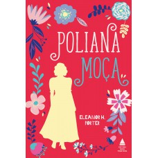 Poliana moça Poliana moça