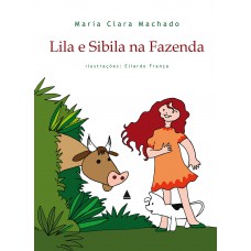 Lila e Sibila na fazenda Lila e Sibila na fazenda
