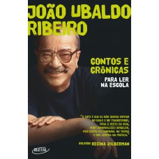 Contos e crônicas para ler na escola - João Ubaldo ribeiro Contos e crônicas para ler na escola - João Ubaldo ribeiro