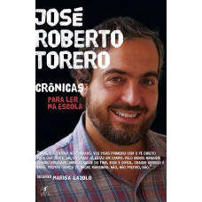 Crônicas para ler na escola - José Roberto Torero Crônicas para ler na escola - José Roberto Torero