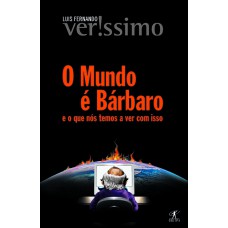 O mundo é bárbaro O mundo é bárbaro
