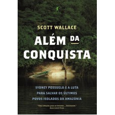 Além da conquista Além da conquista