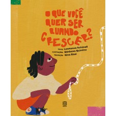 O que você quer ser quando crescer?