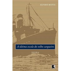 A última escala do velho cargueiro A última escala do velho cargueiro