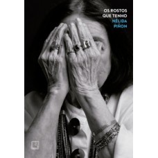 Os rostos que tenho Os rostos que tenho