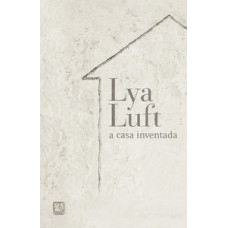 A casa Inventada A casa Inventada