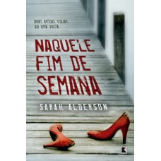 Naquele fim de semana Naquele fim de semana
