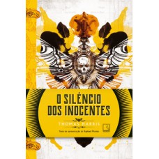 O silêncio dos inocentes (Vol. 2 Trilogia Hannibal Lecter) O silêncio dos inocentes (Vol. 2 Trilogia Hannibal Lecter)