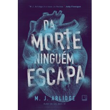 Da morte ninguém escapa