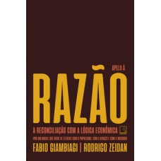 Apelo à razão: A reconciliação com a lógica econômica Apelo à razão: A reconciliação com a lógica econômica