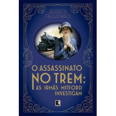 O assassinato no trem O assassinato no trem