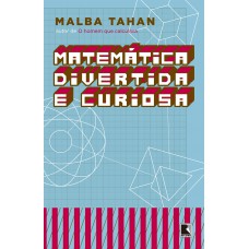 Matemática divertida e curiosa Matemática divertida e curiosa