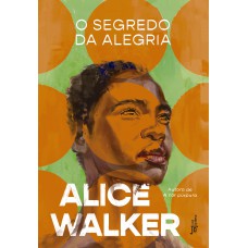 O segredo da alegria O segredo da alegria