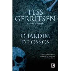 O jardim de ossos O jardim de ossos