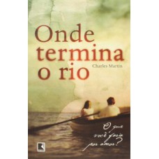 Onde termina o rio Onde termina o rio