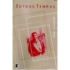 Outros tempos Outros tempos