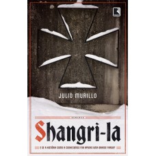 Shangri-la: e se a história como a conhecemos for apenas uma grande farsa? Shangri-la: e se a história como a conhecemos for apenas uma grande farsa?