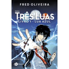 Saga três luas - Livro 1: Lua azul Saga três luas - Livro 1: Lua azul